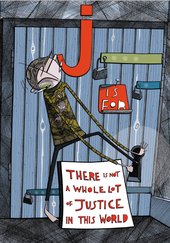 Patterned grey and black background. The main colours are red, green and blue, with pink skin tones. One character. “J is for there is not a whole lot of justice in this world”. This card shows a wooden door with three padlocks placed around it, and might make us wonder if the character is locked out or locked in. They stand in front of the door, about to attempt getting through a keyhole in the bottom right corner, which is disproportionately large, but still too small to let them through. Below them, a sign holds the words “There is not a whole lot of justice in this world”. There are many patterns in the design which creates a feeling of darkness and entrapment.